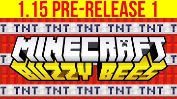 Minecraft 1.15 Pre-Release 1 Buzzy Bees Update, Release Date & TNT Optimizations!