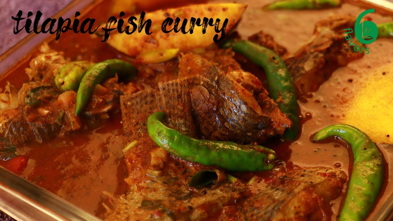 Spicy Tilapia fish curry six flavors YouTube