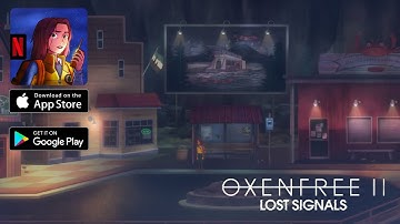 Walkthrough of the new game 2023 - OXENFREE 2 : Lost Signals / gameplay (Android, IOS) part 1