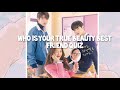 Who is your True Beauty best friend quiz {Kdrama}