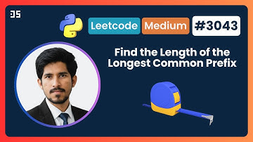Find the Length of the Longest Common Prefix | Leetcode - 3043 | Python