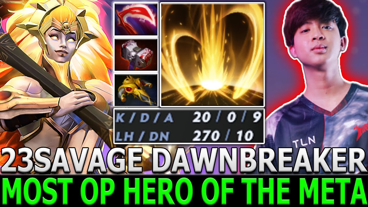 23SAVAGE [Dawnbreaker] | Most OP Hero of the Meta | Full Physical Build | Dota 2 | Pro Gameplay