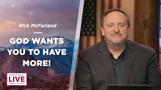 God Wants You to Have More - Rick McFarland - CDLBS for December 1, 2023