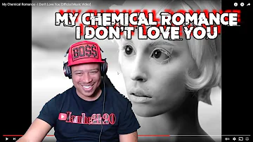 MY CHEMICAL ROMANCE -  I DON'T LOVE YOU (REACTION)