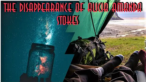 The Disappearance of Alicia Amanda Stokes