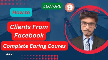 How to find Clients from Facebook for Guest Posting || Lecture 9
