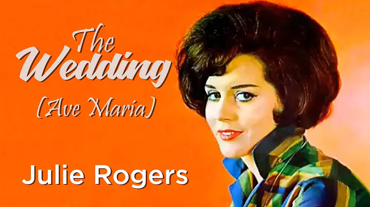 The Wedding (AVE MARIA) by Julie Rogers [ with Lyr...