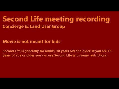 Second Life: Concierge & Land User Group meeting (22 June 2022)