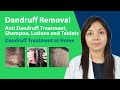 Dandruff Removal: Anti Dandruff Treatment, Shampoo, Lotions and Tablets | Dandruff Treatment at Home