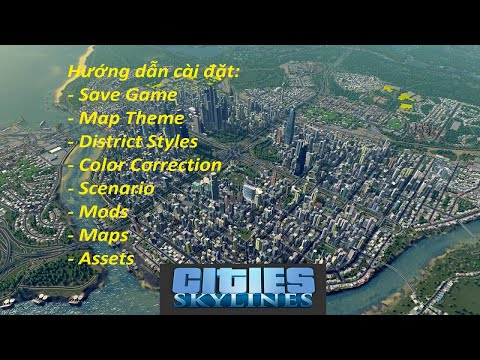 Video Cities: Skylines| Hướng dẫn cách tải và cài đặt các... - youtube