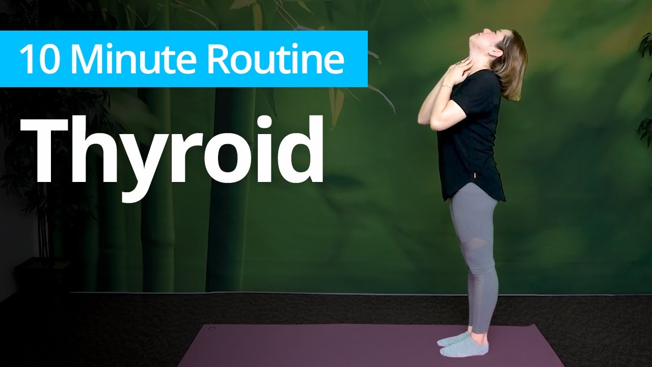 THYROID Yoga Exercises  10 Minute Daily Routines