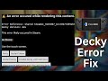 How To Fix Decky Error! | "An error occurred while rendering this content" | Steam Deck FULL GUIDE