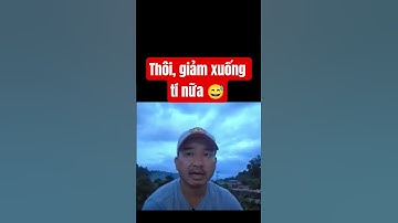 Thôi, giảm xuống tí nữa 😅 #lavlognt #doanvanbau