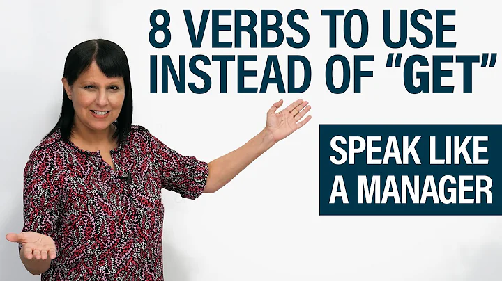 Speak Like a Manager: Stop Saying GET!