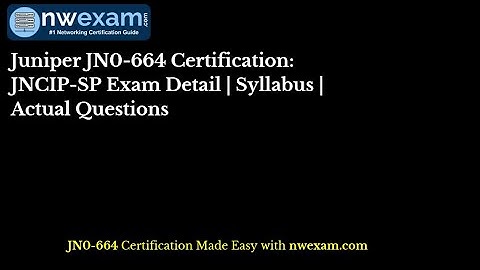 [Updated] Juniper JN0-664 Certification: JNCIP-SP Exam Detail | Syllabus | Actual Questions