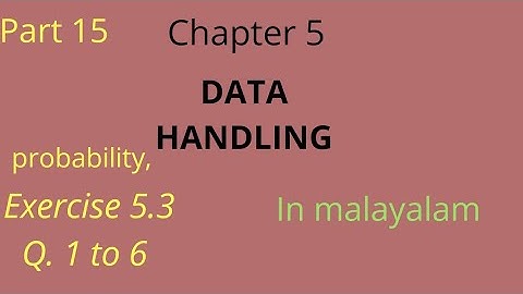 CBSE Class 8 Maths / Chapter 5 - DATA HANDLING /(Part 15)  Probability, Ex 5.3 Q 1 to 6 in malayalam