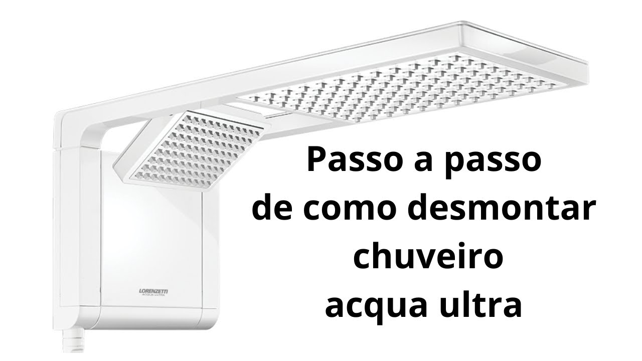 passo a passo de como desmontar chuveiro ACQUA ULTRA - YouTube
