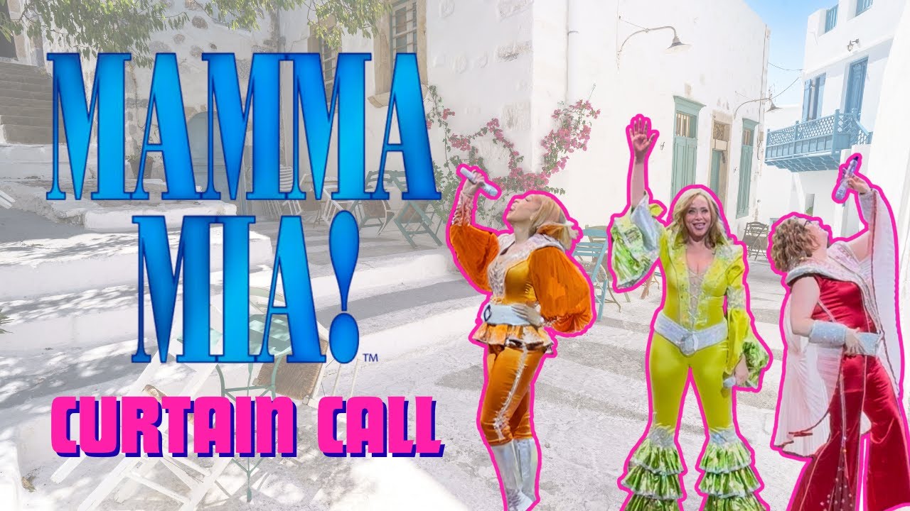 Mamma Mia! on Broadway | Curtain Call Megamix 💙 💃🏻👑