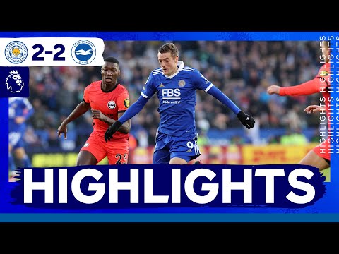 Leicester Brighton Goals And Highlights