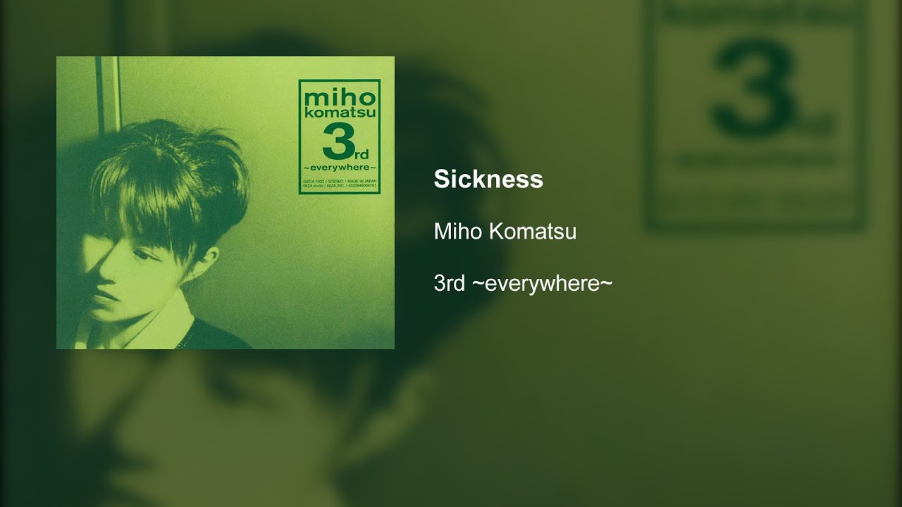 Obejrzyj Miho Komatsu - Sickness w YouTube Obejrzyj Miho Komatsu - Sickness w YouTube