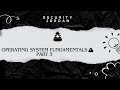 اساسيات انظمة التشغيل الجزء الثالث | Operating System Fundamentals Part 3