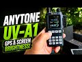 Anytone UV-A1  GPS &amp; Screen Brightness