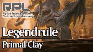 Legendrule - Creatures Turned Into Legends - Primal Clay - Magic The Gathering
