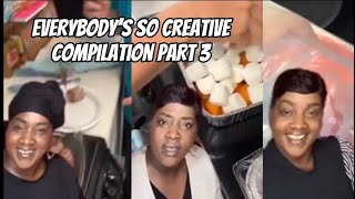 Everybody’s So Creative Compilation! Part 3 #everybodyssocreative