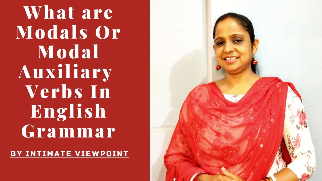 What Are Modals Or Modal Auxiliary Verbs In English Grammar Examples