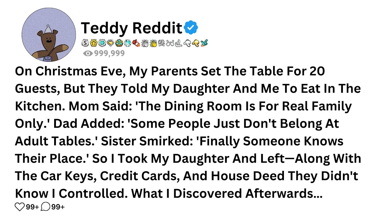 On Christmas Eve, My Parents Set The Table For 20 Guests, But They Told My Daughter And Me To Eat In