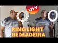 #diy Ring Light caseiro de Madeira