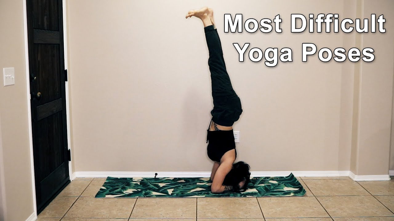 Top 10 Most Difficult Yoga Poses | Unleash Your Inner Yogi!