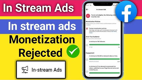 facebook in stream ads monetization rejected | facebook in stream ads problem | policy issue