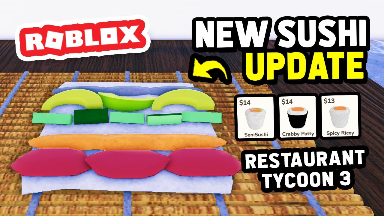 SUSHI UPDATE in Restaurant Tycoon 3
