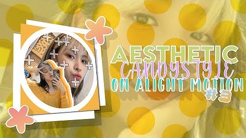 Aesthetic/Candy Style Transition #3 || Alight motion