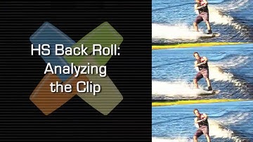 HS Back Roll Analyzing the Clip