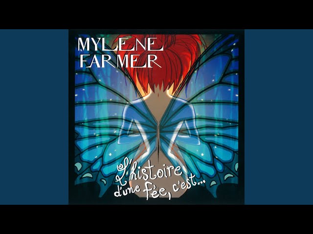 Mylene Farmer - L'histoire D'une Fée, C'est