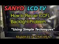 Sanyo LCD TV, Tutorial, How to Repair CCFL Backlight Problem,