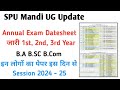 spu mandi ug annual exam datesheet जारी 2025| ug b.a b.sc b.com 1st,2nd,3rd year datesheet 2025
