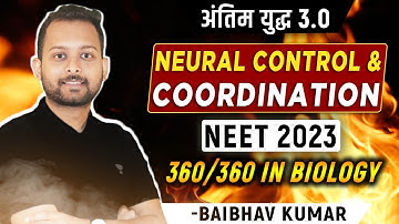 Neural Control and Coordination in One Shot | Antim yudh 3.O | NEET 2023 Crash Course