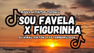 DJ SOU FAVELA X FIGURINHA SLOW TREND DANCE BRAZIL VIRAL TIKTOK FULL SONG TERBARU 2026