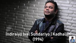 Video thumbnail of "Indiraiyo Ival Sundariyo | Kadhalan (1994) | A.R. Rahman [HD]"