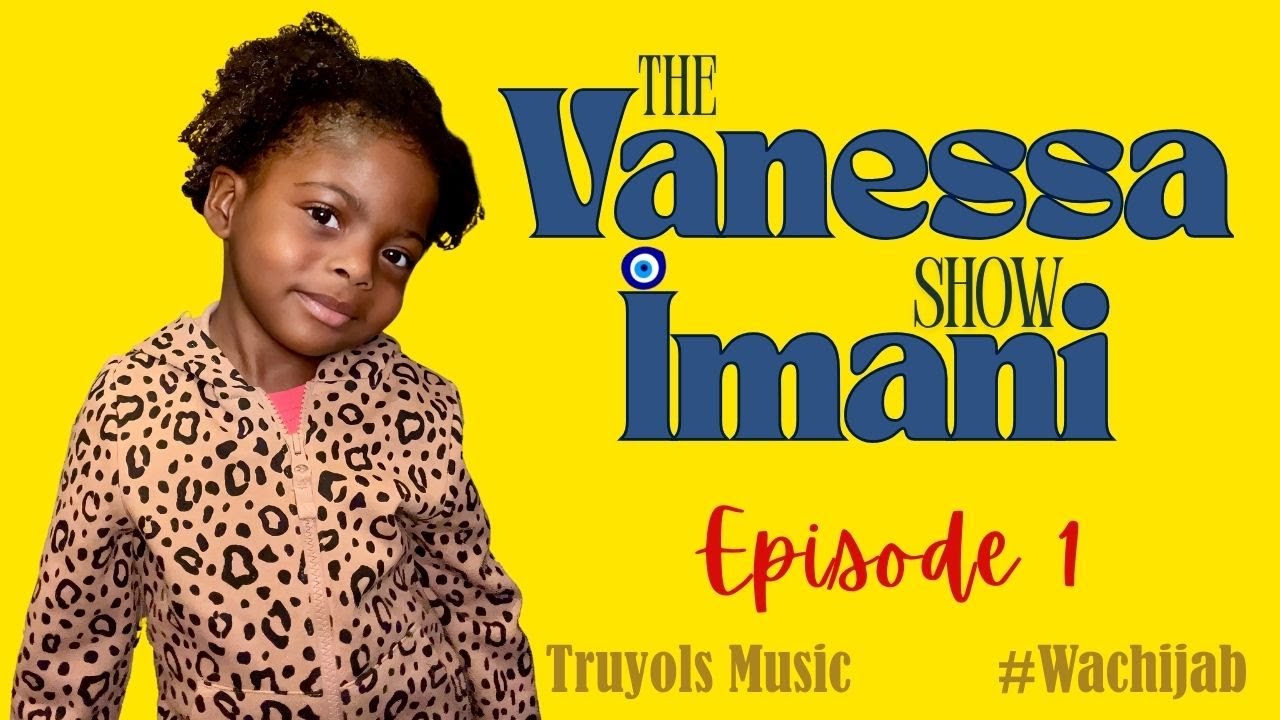 THE VANESSA IMANI SHOW - Episode 1
