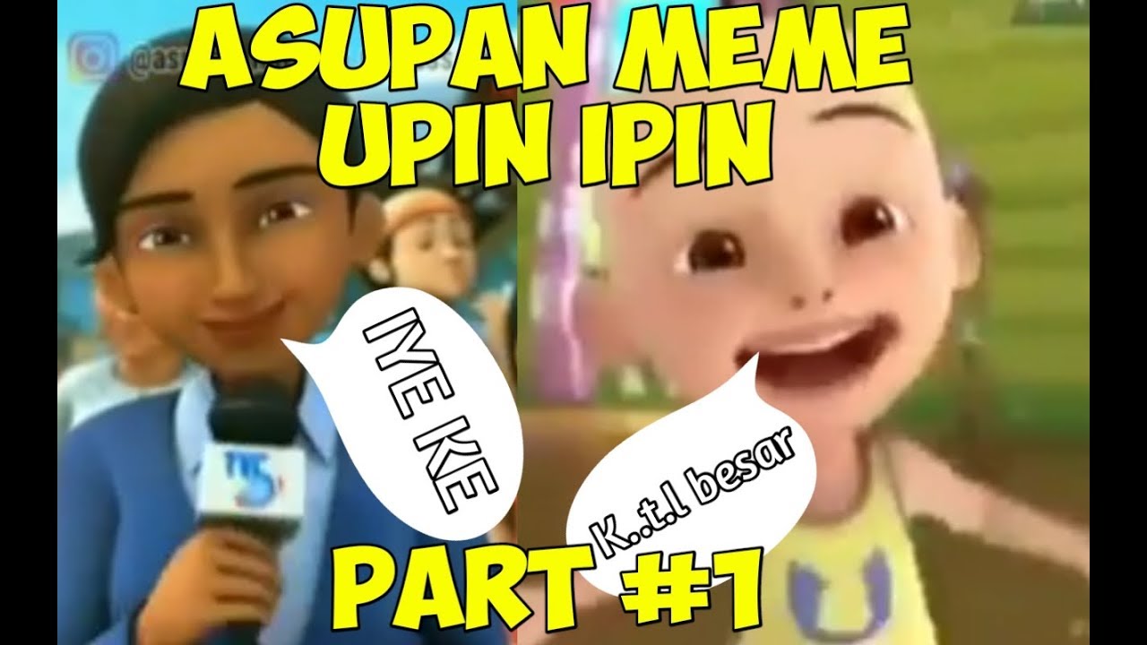 Meme Lucu Upin Ipin Terbaru Youtube