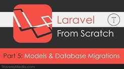 Laravel From Scratch [Part 5] - Models & Database Migrations - Durasi: 16.09. 