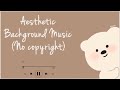 Free aesthetic music  noncopyright copyrightfreemusic backgroundmusic aesthetics itsrekha