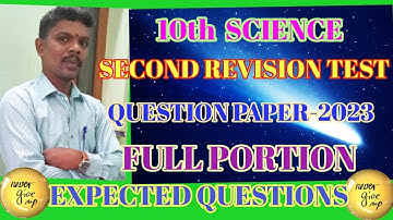 10TH SCIENCE COMMON SECOND REVISION TEST -2023 - QUESTION PAPERS - MOST IMPORTANT @GRSUCCESSSTC