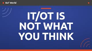 IT/OT Convergence Is a Myth. Here Is What It Actually Means.