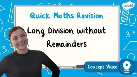 How Do You Calculate Long Division without Remainders?  | KS2 Maths Concept for Kids