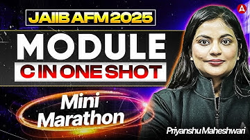 JAIIB AFM Module C One Shot | JAIIB AFM 2025 | JAIIB AFM Marathon | JAIIB NOV 2025 | Priyanshu Ma